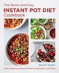 E-Book (epub) The Quick and Easy Instant Pot Diet Cookbook von Nancy S. Hughes