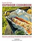 E-Book (epub) Super Simple Outdoor Cookbook von Linda Ly