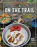 E-Book (epub) New Camp Cookbook On the Trail von Emily Vikre