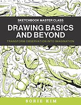 Kartonierter Einband Drawing Basics and Beyond von Sorie Kim