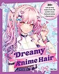 E-Book (epub) Dreamy Anime Hair von Mei Yan