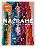 Couverture cartonnée Sweet Home Macrame: A Beginner's Guide to Macrame de Casey Alberti