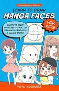 E-Book (pdf) Learn to Draw Manga Faces for Kids von Yuyu Kouhara