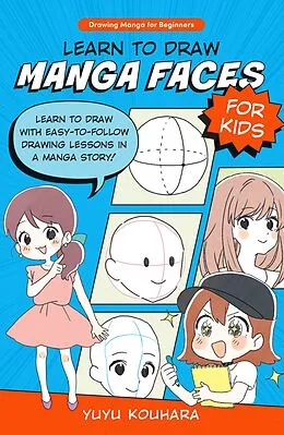 E-Book (pdf) Learn to Draw Manga Faces for Kids von Yuyu Kouhara