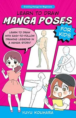 E-Book (pdf) Learn to Draw Manga Poses for Kids von Yuyu Kouhara