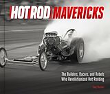 Livre Relié Hot Rod Mavericks de Tony Thacker