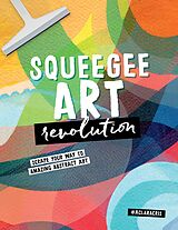 eBook (epub) Squeegee Art Revolution de Clara Cristina de Souza Rego