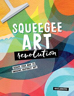 eBook (epub) Squeegee Art Revolution de Clara Cristina de Souza Rego