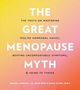 Couverture cartonnée The Great Menopause Myth de Kristin Johnson, Maria Claps