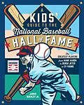 E-Book (epub) A Kids' Guide to the National Baseball Hall of Fame von James Buckley Jr.