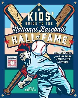 E-Book (epub) A Kids' Guide to the National Baseball Hall of Fame von James Buckley Jr.