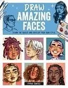 Kartonierter Einband Draw Amazing Faces von Pypah Santos