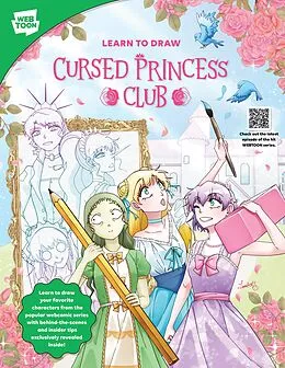 E-Book (pdf) Learn to Draw Cursed Princess Club von Lambcat, Webtoon Entertainment, Walter Foster Creative Team