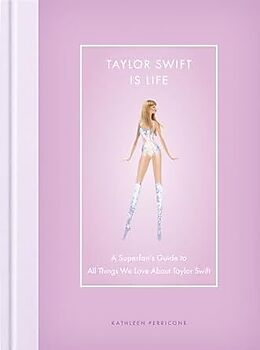 Livre Relié Taylor Swift is Life de Kathleen Perricone