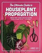 Livre Relié The Ultimate Guide to Houseplant Propagation de Lindsay Sisti