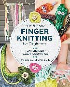 Couverture cartonnée Fun and Easy Finger Knitting for Beginners de Vickie Howell