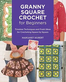 E-Book (epub) Granny Square Crochet for Beginners von Margaret Hubert
