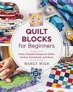 Couverture cartonnée Quilt Blocks for Beginners de Nancy Wick