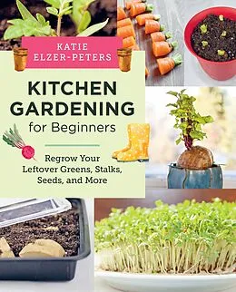 E-Book (epub) Kitchen Gardening for Beginners von Katie Elzer-Peters