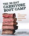 ePUB The 30-Day Carnivore Boot Camp von Jacie Gregory
