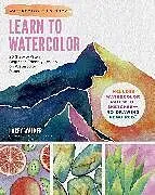 Kartonierter Einband Learn to Watercolor von Lacey Walker
