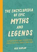 E-Book (epub) The Encyclopedia of Epic Myths and Legends von Arie Kaplan