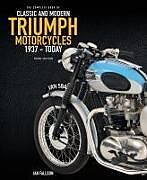 Livre Relié The Complete Book of Classic and Modern Triumph Motorcycles 3rd Edition de Ian Falloon