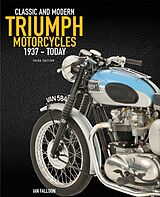 eBook (epub) The Complete Book of Classic and Modern Triumph Motorcycles 3rd Edition de Ian Falloon