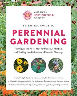 ePUB Essential Guide to Perennial Gardening von American Horticultural Society