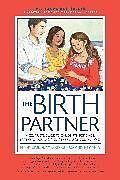 Kartonierter Einband The Birth Partner, 6th Revised Edition von Penny Simkin, Melissa Cheyney