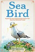 E-Book (epub) Sea Bird von Angela Harrison Vinet, Janis Hatten Harrison