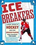 Livre Relié Ice Breakers de Jerry Caraccioli, Tom Caraccioli