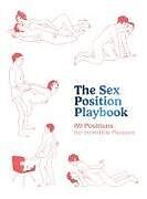 Livre Relié The Sex Position Playbook de The Editors of Quiver