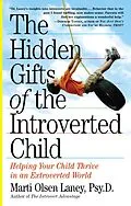 E-Book (epub) Hidden Gifts of the Introverted Child von Marti Olsen Laney