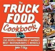 Kartonierter Einband The Truck Food Cookbook von John T Edge