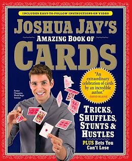 Couverture cartonnée Joshua Jay's Amazing Book of Cards de Jay Joshua