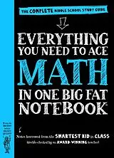 Kartonierter Einband Everything You Need to Ace Math in One Big Fat Notebook von Workman Publishing