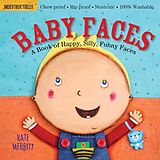 Couverture cartonnée Indestructibles: Baby Faces: A Book of Happy, Silly, Funny Faces de Kate (ILT) Merritt