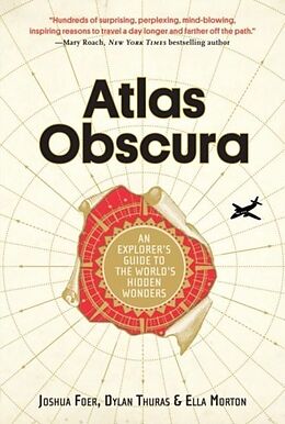 Livre Relié Atlas Obscura de Joshua Foer, Dylan Thuras, Ella Morton