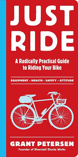 eBook (epub) Just Ride de Grant Petersen