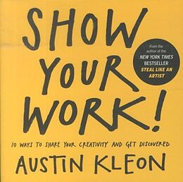 Couverture cartonnée Show Your Work! de Austin Kleon