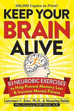 E-Book (epub) Keep Your Brain Alive von Manning Rubin, Lawrence C. Katz
