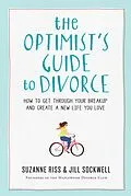 E-Book (epub) The Optimist's Guide to Divorce von Suzanne Riss, Jill Sockwell