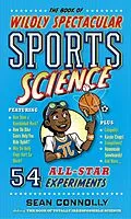 E-Book (epub) The Book of Wildly Spectacular Sports Science von Sean Connolly