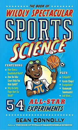 E-Book (epub) The Book of Wildly Spectacular Sports Science von Sean Connolly