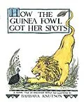 E-Book (pdf) How the Guinea Fowl Got Her Spots von Barbara Knutson