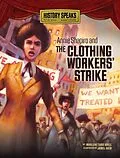 E-Book (pdf) Annie Shapiro and the Clothing Workers' Strike von Marlene Targ Brill