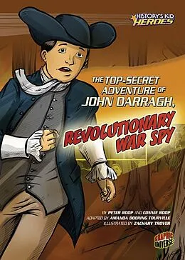 E-Book (pdf) Top-Secret Adventure of John Darragh, Revolutionary War Spy von Connie Roop, Peter Roop