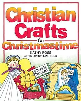 E-Book (pdf) Christian Crafts for Christmastime von Kathy Ross