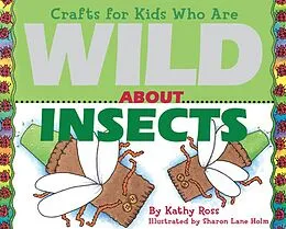 E-Book (pdf) Crafts for Kids Who Are Wild About Insects von Kathy Ross